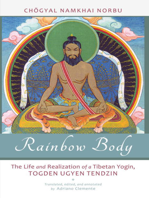 Title details for Rainbow Body by Chogyal Namkhai Norbu - Available